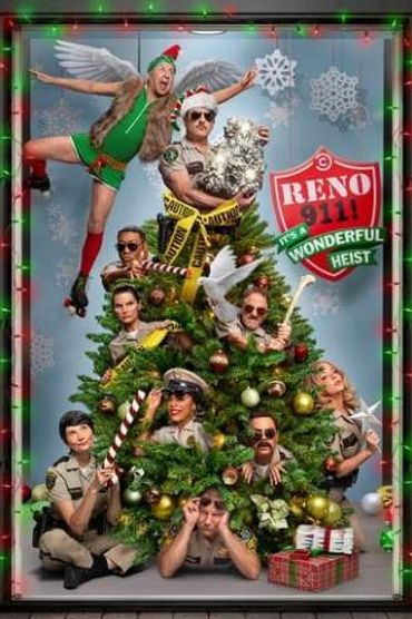 Reno 911!: It’s a Wonderful Heist