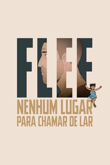 Flee: Nenhum Lugar Para Chamar de Lar